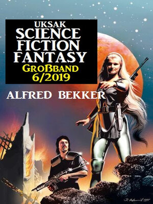 cover image of Uksak Science Fiction Fantasy Großband 6/2019